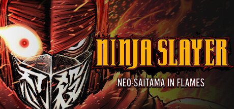 忍者杀手火烧新埼玉/NINJASLAYERNEO-SAITAMAINFLAMES