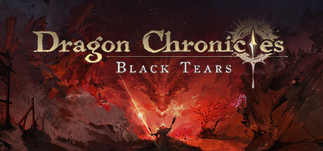 龙族编年史:暗之泪/DragonChronicles:BlackTears