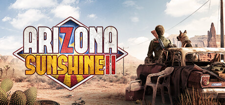 亚利桑那阳光2/ArizonaSunshine®2