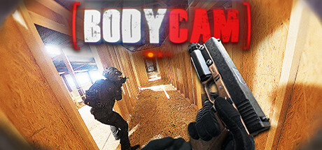 超写实射击游戏/Bodycam（更新：Build.18511434）