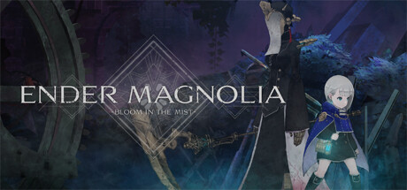 终焉之玛格诺利亚：雾中绽放/ENDERMAGNOLIA:BloomintheMist（更新：V1.1.0.22328）