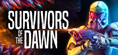 黎明幸存者/SurvivorsoftheDawn