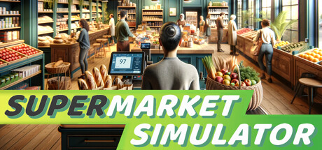 超市模拟器/SupermarketSimulator（更新：V0.9.1）