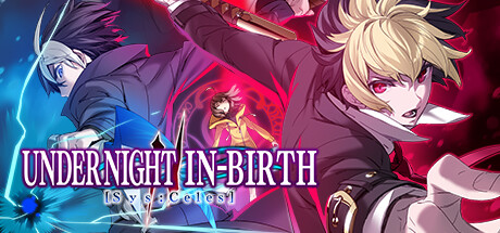 夜下降生2/UNDERNIGHTIN-BIRTHIISys:Celes