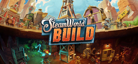 蒸汽世界：建造/SteamWorldBuild