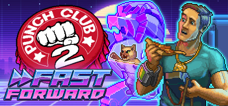 拳击俱乐部2：快进未来/PunchClub2:FastForward
