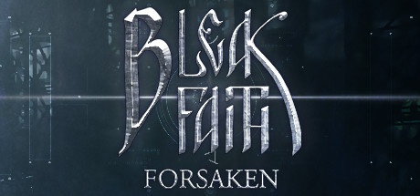 枯瑟信仰:放逐者/BleakFaith:Forsaken