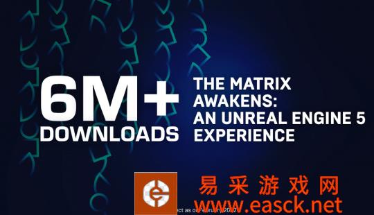 《黑客帝国：觉醒》虚幻引擎5体验版 两个月内下载超过600万次