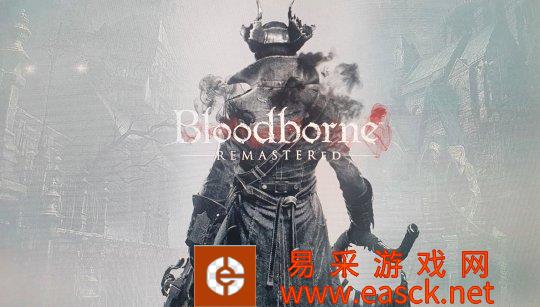 PS5版《血源重制版》新泄露截图是假的 粉丝很失望