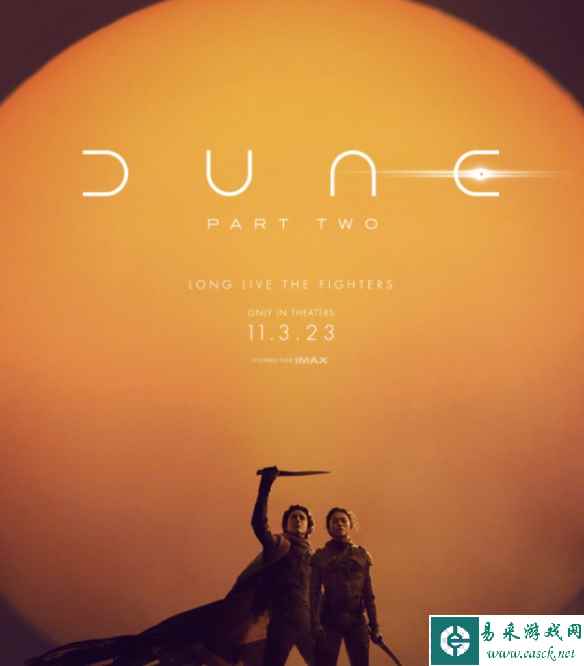 电影《沙丘2》宣布将推迟上映：档期推至明年3月15日