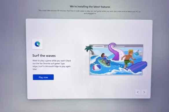 Win11首次开机添加“冲浪”小游戏:装机不用再傻等咯