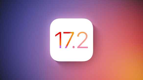 终于修了！苹果称iOS17.2将解决用户WiFi连接问题