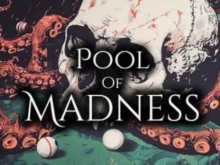 克苏鲁风桌球游戏《Pool of Madness》试玩版登Steam