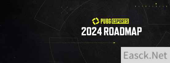 KRAFTON公布2024年PUBG电子竞技年度日程计划