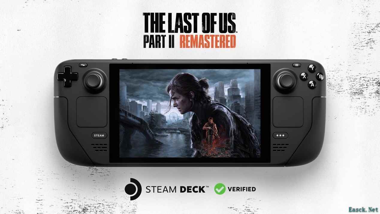 《最后生还者2》重置版确认通过Steam Deck验证