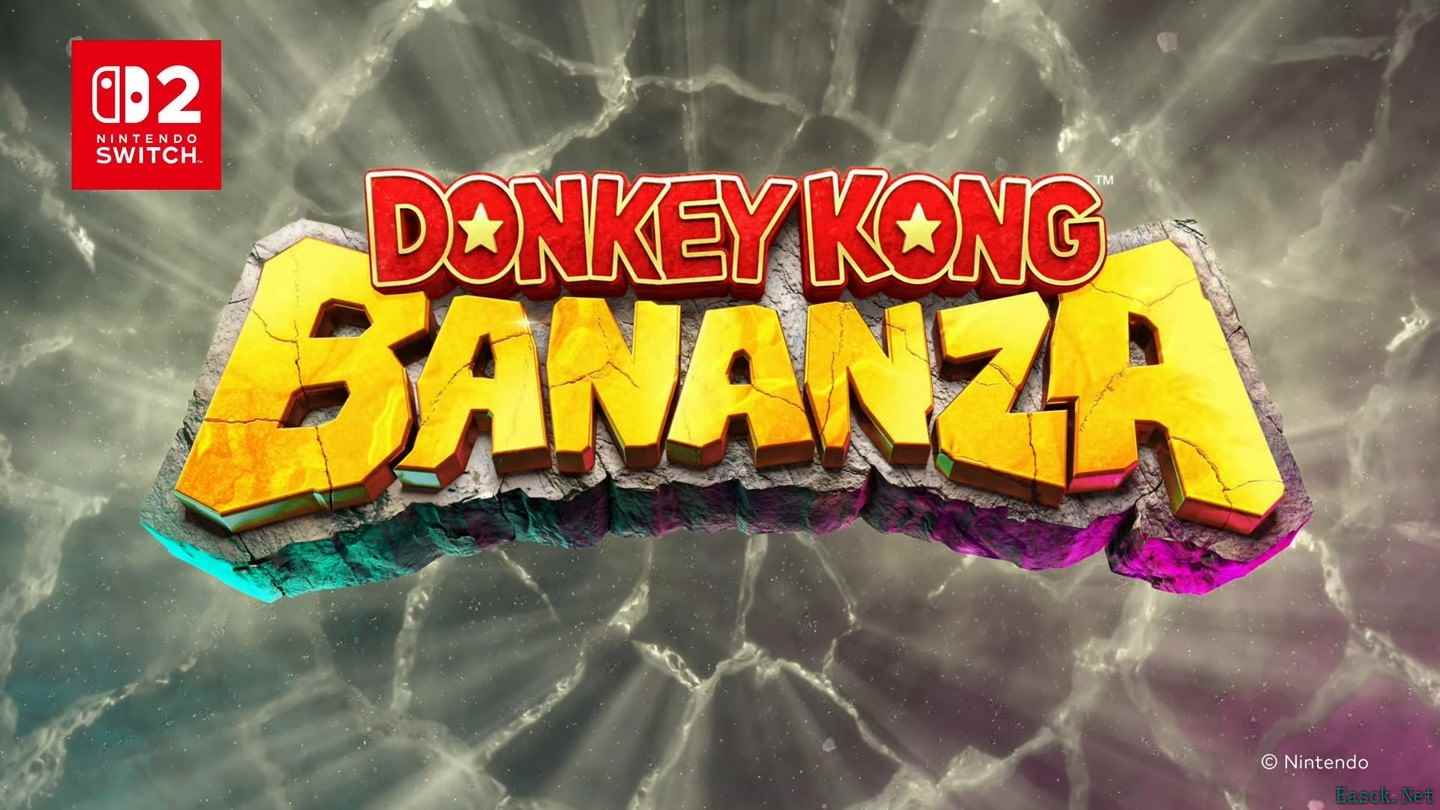 咚奇刚Bananza发布，预定2025年登录Switch2