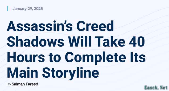 《刺客信条：影》主线剧情深度40小时，揭示庞大游戏规模