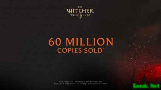 《巫师3》10年售出6000万套 逼近《上古卷轴5》