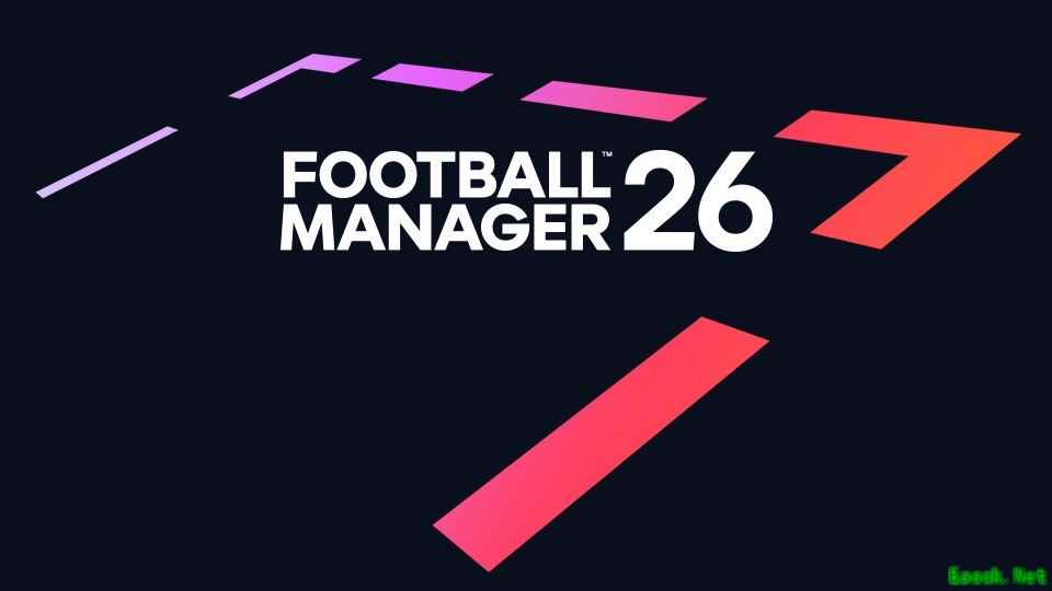 足球经理26首曝宣传片，跳票FM25后专注打造革新体验
