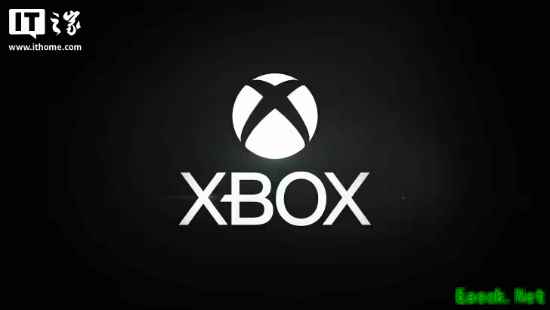 玩家数量超6.7 亿！Xbox在华新设岗位深耕中国市场