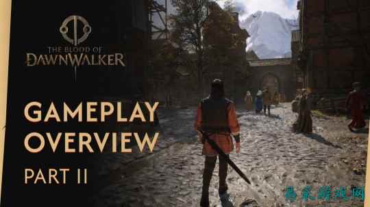 《黎明行者之血》28分钟实机演示和全新截图 中文字幕