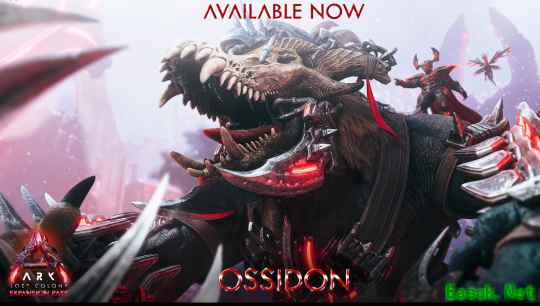 《方舟：生存飞升》新生物奥西顿现已上线，失落禁域DLC发布在即