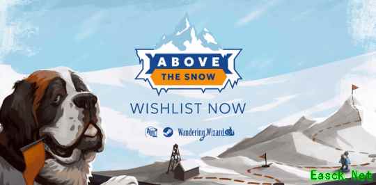 于阿尔卑斯之巅经营人生：叙事驱动经营型游戏《覆雪之上》以动态世界重塑生存体验