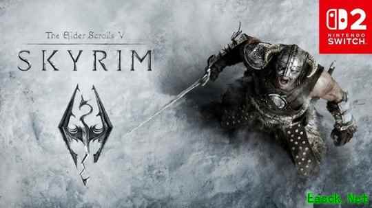 《上古卷轴5》周年纪念版NS2版更新修复输入延迟