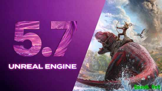 方舟开发商评虚幻5.7：趋近理想仍待优化
