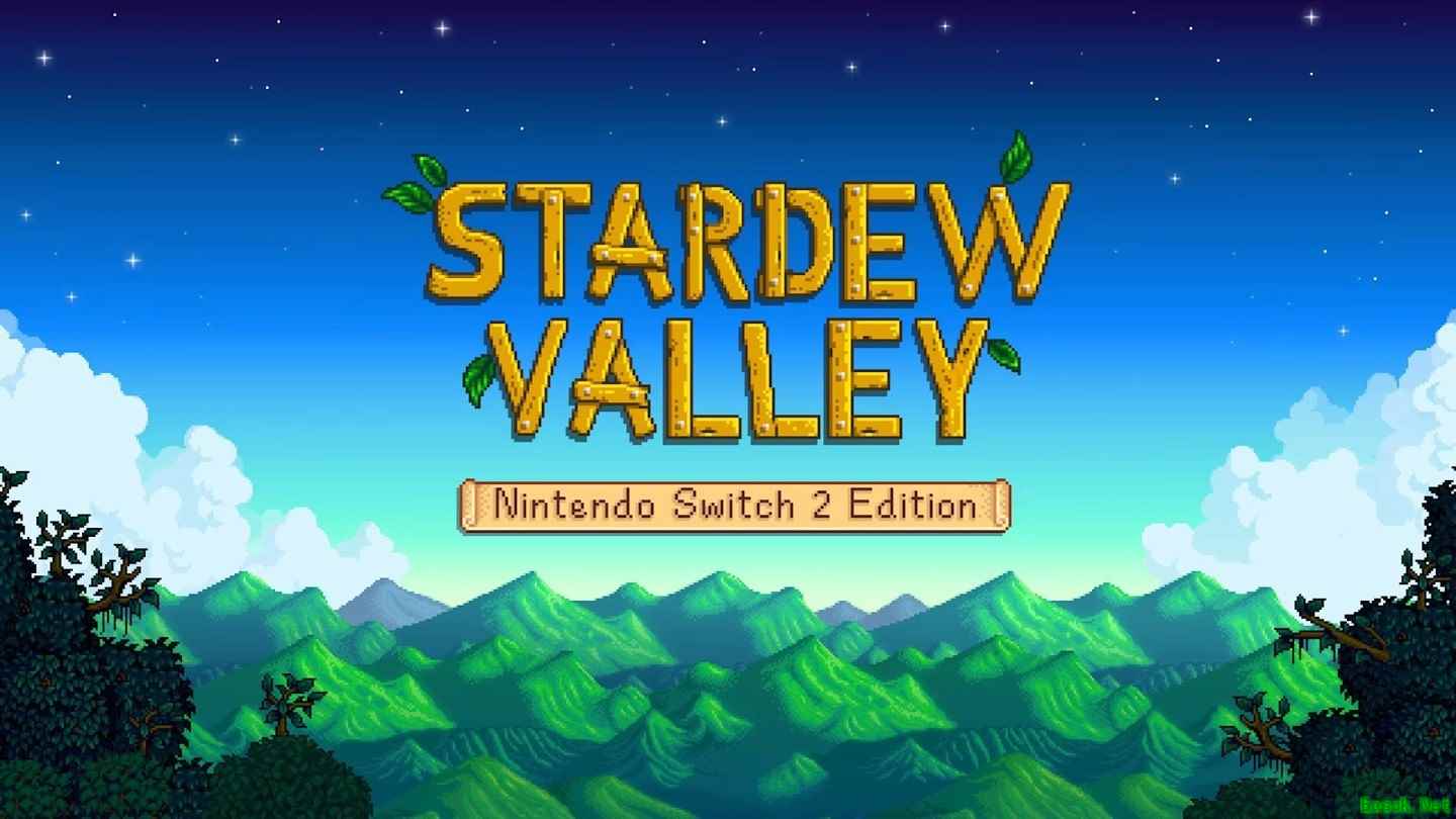 星露谷物语登陆Switch 2：支持8人联机，原版用户可免费升级