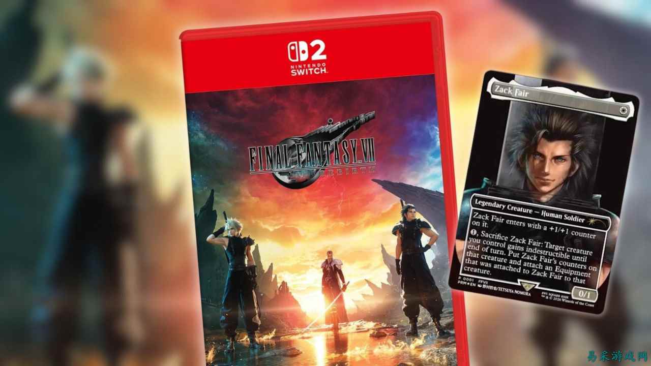 《最终幻想7：重生》Switch 2版将附赠一张独家《万智牌》卡牌