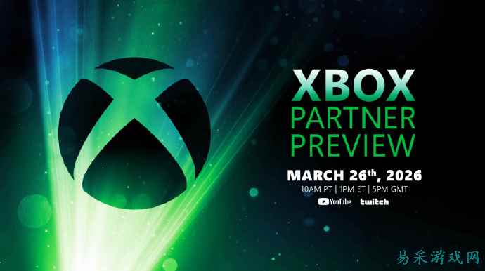 Xbox合作伙伴预览直播定档3月27日凌晨1点 包含如龙工作室等多款新作