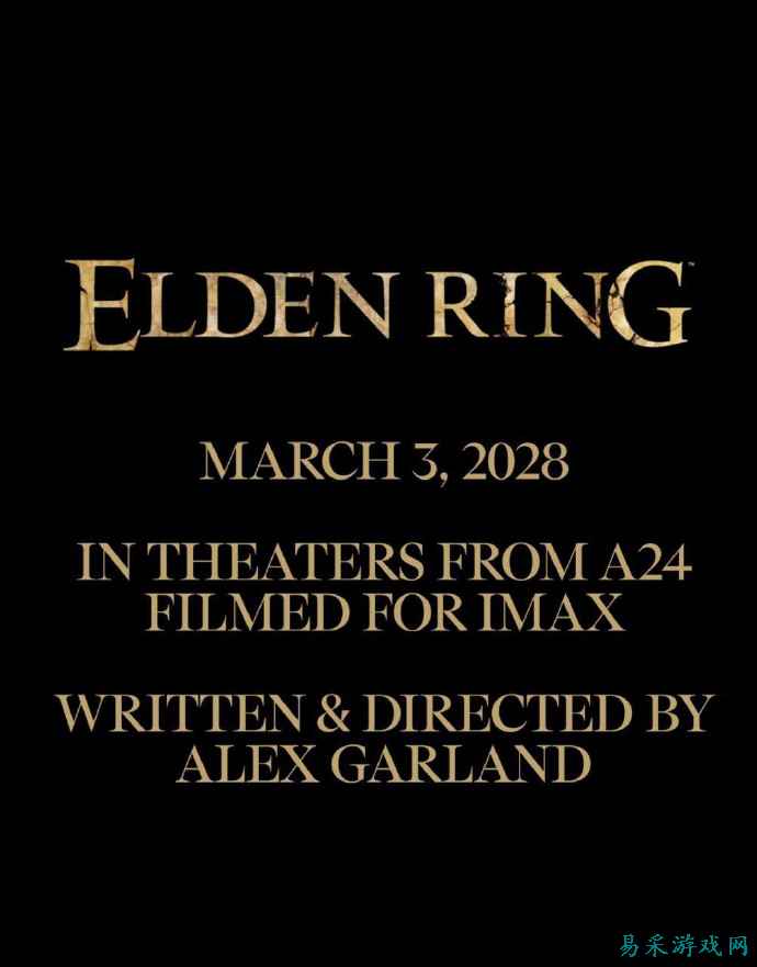 《艾尔登法环》真人电影开拍，全明星阵容曝光，计划2028年上映