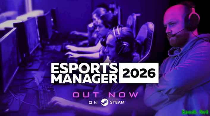 电竞经理20267月8日Steam上线,支持中文,沉浸式经营职业电竞俱乐部