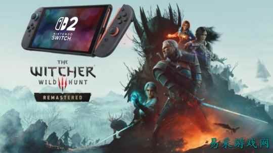 CDPR:《巫师3:重制版》在Switch 2和Steam Deck上可流畅运行