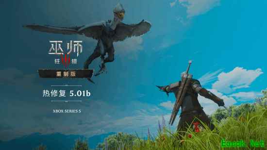 巫师3:狂猎重制版5.01b补丁上线:Xbox Series S独享FSR优化